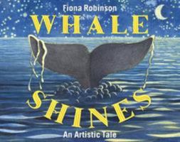 Whale Shines: An Artistic Tail 1419708481 Book Cover