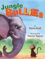 Jungle Bullies 0761456201 Book Cover