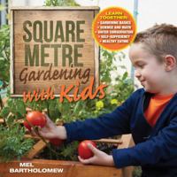 Square Metre Gardening with Kids 1591866235 Book Cover