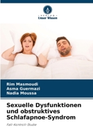 Sexuelle Dysfunktionen und obstruktives Schlafapnoe-Syndrom: Fall-Kontroll-Studie 6206093700 Book Cover