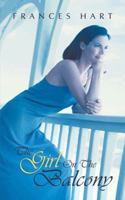 The Girl On The Balcony 1481782754 Book Cover