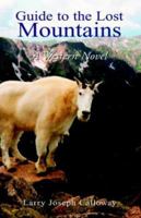 Guide to the Lost Mountains 1413466311 Book Cover
