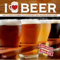 I Love Beer 2025 12 X 24 Inch Monthly Square Wall Calendar Plastic-Free 1975479459 Book Cover