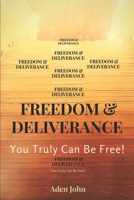 Freedom & Deliverance: You Truly Can Be Free (Church7000) B0851M2CDB Book Cover