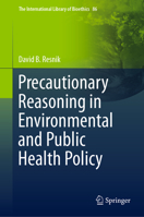 Precautionary Reasoning in Environmental and Public Health Policy 3030707903 Book Cover