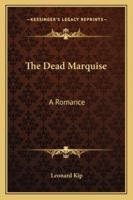 The Dead Marquise A Romance 1432683764 Book Cover