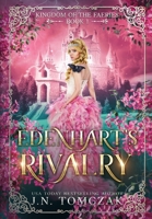 Edenhart's Rivalry (Kingdom of the Faeries #1): Edenhart's Rivalry 1088267785 Book Cover