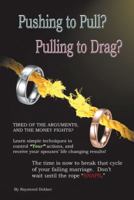 Pushing to Pull? Pulling to Drag? 1512776793 Book Cover