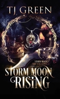 Storm Moon Rising: Paranormal Shifter Mystery (Storm Moon Shifters) 1990047807 Book Cover