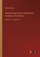 Stories of Courage and Heroism 9356577781 Book Cover