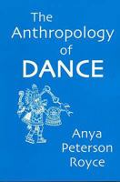 The Anthropology of Dance 0253202353 Book Cover