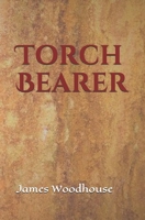 Torch Bearer (The Stormweaver Chronicles) 1706972091 Book Cover