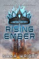 Rising Ember: Forbidden Chronicles Book One 1957947160 Book Cover
