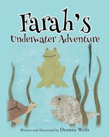 Farah's Underwater Adventure 1637102593 Book Cover