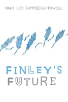 Finley's Future 1662860293 Book Cover