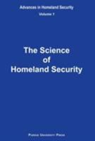 The Science of Homeland Security: Advances in Homeland Security, Vol. 1 1557534160 Book Cover