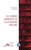 Les schémas énonciatifs de la littérature africaine (Proximités Littérature) (French Edition) 2806641810 Book Cover
