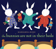 The Bunnies Are Not In Their Beds 0525582266 Book Cover