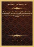 Beobachtungen Uber Verfarbung, Ohne Mauser Der Schwanzfedern Brasilianischer Raubvogel Nebst Einem Beitrag Zur Phylogenese Der Raubvogelzeichnung (1898) 1169583415 Book Cover