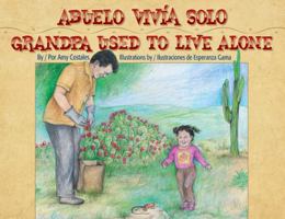 Abuelo vivía solo / Grandpa Used to Live Alone 1558855319 Book Cover
