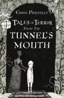 Tales of Terror from the Tunnel's Mouth 1408871106 Book Cover