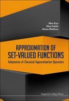 Approximation of Set-Valued Functions: Adaptation of Classical Approximation Operators 1783263024 Book Cover