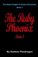 The Ruby Phoenix, Part 1 1517232791 Book Cover