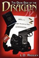 The Dark Side of the Dragon 0981473504 Book Cover