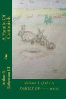 A Family Of Cottontails: Volume 1 of the A FAMILY OF------ series 1719359849 Book Cover