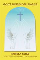 God's Messenger Angels 1543405851 Book Cover