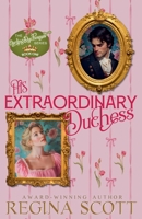 His Extraordinary Duchess: A Clean Regency Romance (The Darling Duchesses) B0F6GVTYD2 Book Cover
