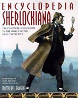 Encyclopedia Sherlockiana: An A-To-Z Guide to the World of the Great Detective 067179826X Book Cover