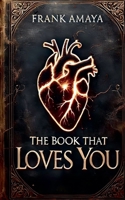 The Book that Loves You B0F1RNCDDG Book Cover
