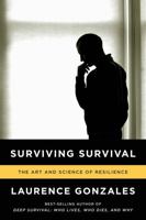 Surviving Survival: The Art and Science of Resilience 0393346633 Book Cover