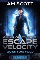 Quinn of Cygnus: Escape Velocity B09JJ5KCB3 Book Cover