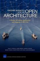 Finding Services for an Open Architecture: A Review of Existing Applications and Programs in PEO C4I 0833051660 Book Cover