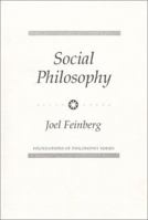 Social Philosophy (Foundations of Philosophy) 0138172544 Book Cover