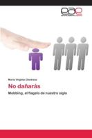 No dañarás 6202117036 Book Cover
