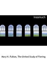 Inasmuch 1018079572 Book Cover