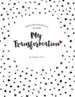 Abnehmtagebuch: My Transformation - Di�tbuch zum Ausf�llen (90 Tage, ca. A4 Format, Design: Punkte) 1530450098 Book Cover