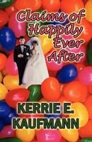 Claims of Happily Ever After 1451201133 Book Cover