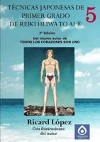 Técnicas japonesas de primer grado de Reiki Heiwa to Ai (R) 1291640452 Book Cover