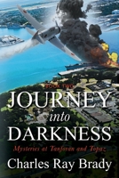 Journey Into Darkness: Mysteries at Tanforan and Topaz 1977232507 Book Cover
