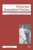 Victorian Sensation Fiction (Readers' Guides to Essential Criticism) 0230524893 Book Cover