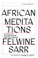 African Meditations 1517913896 Book Cover