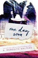 One Day Soon 1523875100 Book Cover