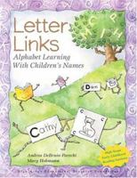 Letter Links: Alphabet Learning With Childrens Names 1573791431 Book Cover
