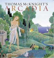 Thomas Mcknight's Arcadia 0865651558 Book Cover