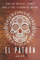 EL PATRÓN: Libro 2 B0CHGGVXXK Book Cover