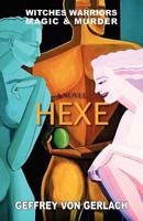 Hexe: Witches, Warriors, Magic & Murder 1478717602 Book Cover